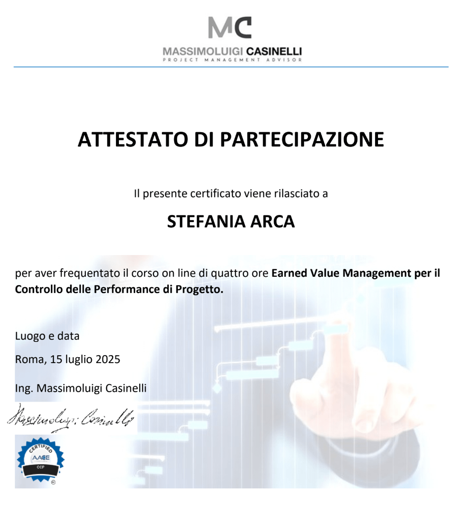 A certificate of participation for Stefania Arca from Massimoluigi Casinelli. The certificate is for a four-hour online course on "Earned Value Management for Project Performance Control." The document is dated July 15, 2025, in Rome. It features the logo for Massimoluigi Casinelli and a "Certified AAME CCP" stamp.